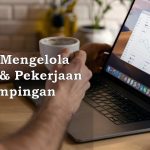 Tips Mengelola Bisnis dan Pekerjaan Sampingan