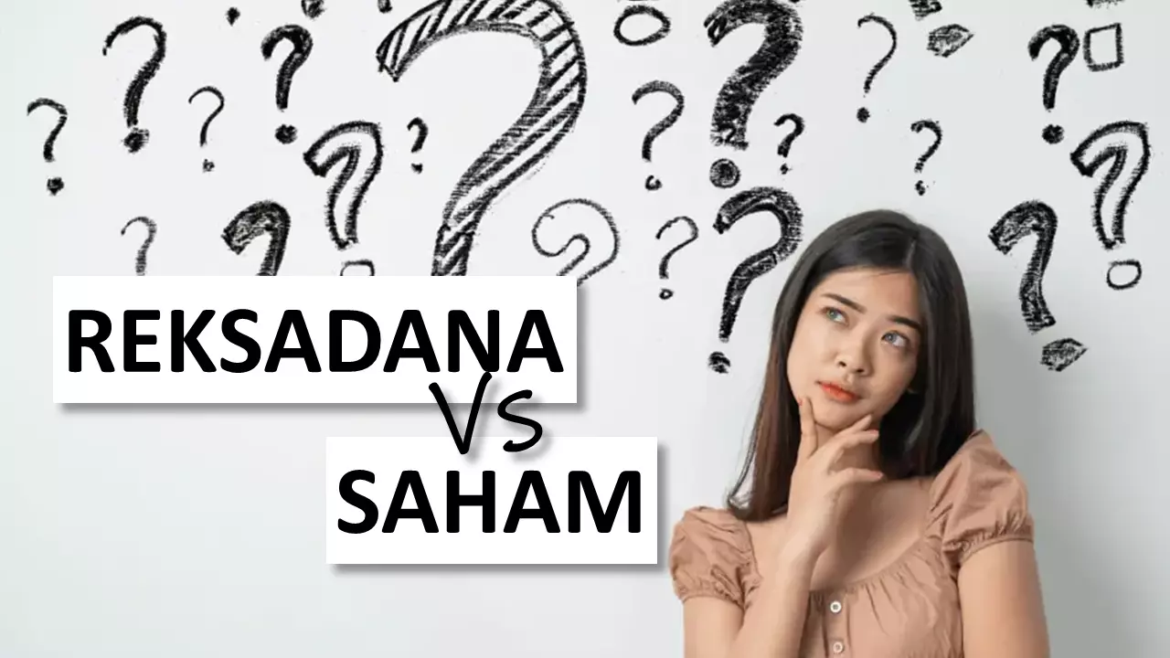 Reksadana vs Saham