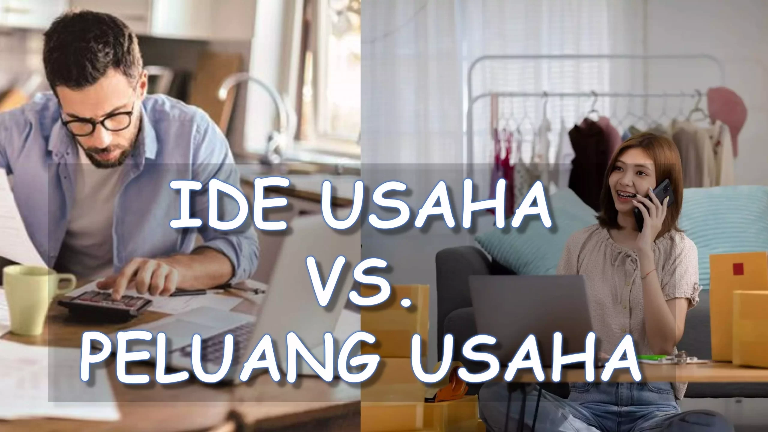 Ide usaha vs peluang usaha